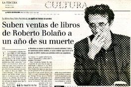 Suben ventas de libros de Roberto Bolaño a un año de su muerte  [artículo] A. G. B.