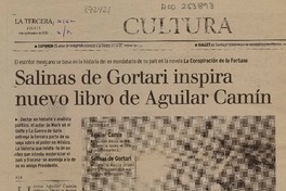 Salinas de Gortari inspira nuevo libro de Aguilar Camín  [artículo] A. G. M.