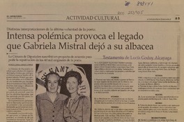 Intensa polémica provoca el legado que Gabriela Mistral dejó a su albacea  [artículo] Maureen Lennon y Hernán Cisternas.