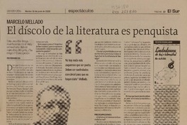 El díscolo de la literatura es penquista (entrevista)  [artículo]Fernando Cea.