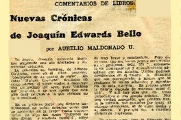 Nuevas crónicas de Joaquín Edwards Bello  [artículo] Aurelio Maldonado V.