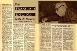 Don Francisco Encina habla de política... (entrevista)  [artículo] Herbert Muller.
