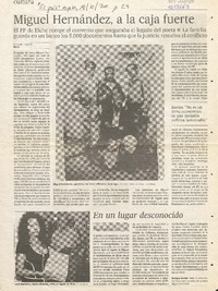 Miguel Hernández, a la caja fuerte  [artículo] Ezequiel Moltó.