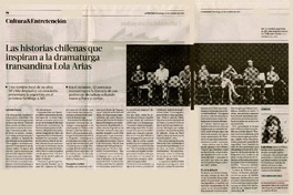 Las historias chilenas que inspiran a la dramaturga trasandina Lola Arias  [artículo] Gabriela Garcìa.