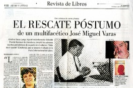 El rescate póstumo de un multifacético José Miguel Varas (entrevista)  [artículo] Maureen Lennon Zaninovic.