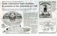 Desde submarinos hasta rizadores de pestañas se han patentado en Chile  [artículo] Richard García.