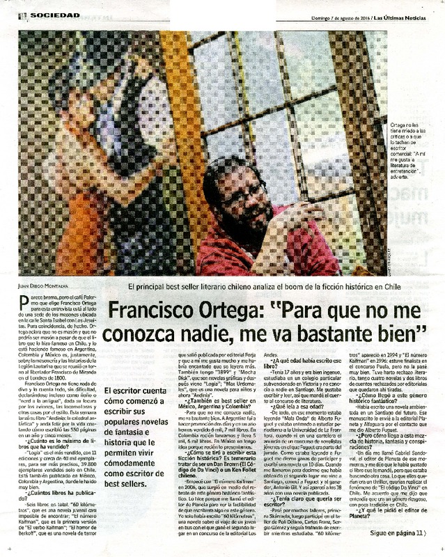 Francisco Ortega: "para que no me conozca nadie, me va bastante bien" [entrevista]  [artículo] Juan Diego Montalva.