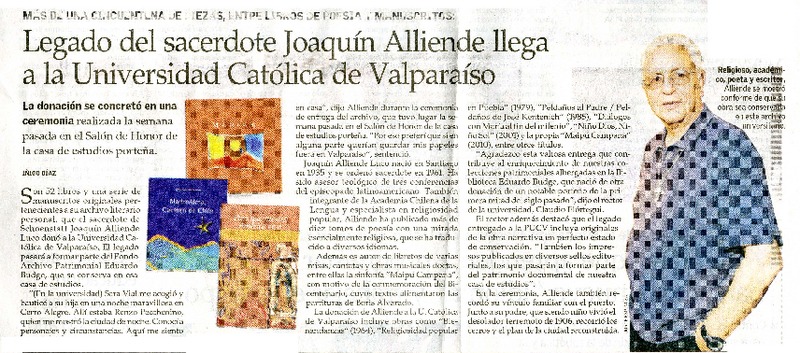 Legado del sacerdote Joaquín Alliende llega a la Universidad Católica de Valparaíso  [artículo] iñigo Díaz.