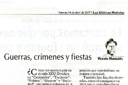 Guerras, crímenes y fiestas  [artículo] Vicente Montañes.