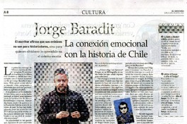 Jorge Baradit la conexión emocional con la historia de Chile [artículo] : Jorge Baradit ; [entrevistado por] Pedro Pablo Guerrero ; [Fotografía] Sergio Piña.