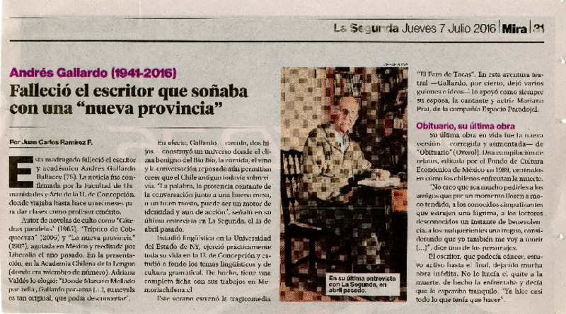 Andrés Gallardo (1941-2016) falleció el escritor que soñaba con una "nueva provincia"[artículo] : Juan Carlos Ramírez; [fotografía por] César Silva.