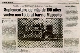 Reeditan novela "Diablofuerte", de José Luis Fermandois suplementero de más de 100 años vuelve con todo al barrio Mapocho [artículo] : Leonardo Sanhueza.