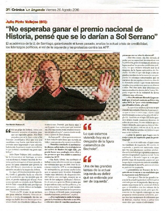 Julio Pinto Vallejos(60): "no esperaba ganar el premio nacional de Historia, pensé que se lo darían a Sol serrano" [artículo] : Martín Romero.