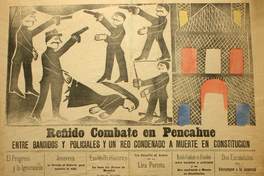 Reñido combate en Pencahue entre bandidos y policiales y un reo condenado a muerte en Constitucion.