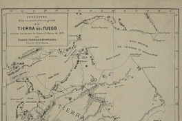 Tierra del Fuego derrotero de la escursión a la isla grande de la Tierra del Fuego durante los meses de Enero i Febrero de 1879 p