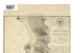 Caleta Guanillo Costas de Chile [material cartográfico] : Levantado por la Comisión hidrográfica de Tarapacá a bordo de la Cañonera "Pilcomayo" al mando del Cap. don M. Señoret.