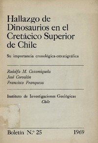 Hallazgo de dinosaurios en el Cretácico Superior de Chile : su importancia cronológica, estratigráfica