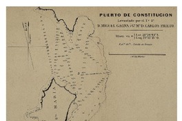 Puerto de Constitución Levantado por el Tte.2° D. Miguel Gaona i Ga.Ma. D. Carlos Prieto.