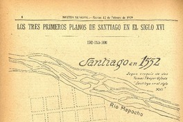 Los tres primeros planos de Santiago en el siglo XVI 1542-1575-1600 [material cartográfico] : J. Rafael Carranza.