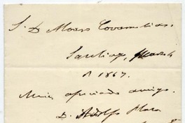 [Carta] 1867 marzo 1 Santiago, [a] Don Alvaro Covarrubias