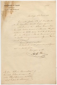 [Carta] 1873 Abril 16, Santiago Con esta fecha S. E. el Presidente de la República, decretó lo que sigue