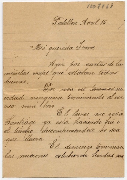 [Carta] [1913?] Abril 15, Pabellon [Santiago] [para Doña Irene Lazcano Echaurren]