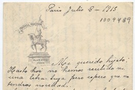 [Carta] 1915 Julio 8, Paris [a] Mi querido hijito