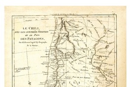 Le Chili : avec les contrées Voisines et le Pays des Patagons