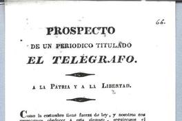 Prospecto de un periódico titulado El Telégrafo, a la patria y a la libertad