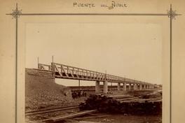 Puente del Ñuble: Puente del Ñuble: Principiado Marzo 15 1887-Concluido Agosto 24 1888-Ingeniero Enrique Budge- Constructores Lever Murphy & Ca., Valparaíso. 505 Metros Largo.