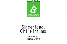 Sinceridad : Chile íntimo en 1910 por J. Valdés Cange.
