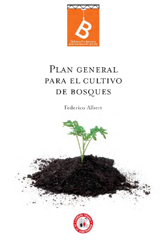 Plan general para el cultivo de bosques por Federico Albert.