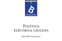Política eléctrica chilena Reinaldo Harnecker.