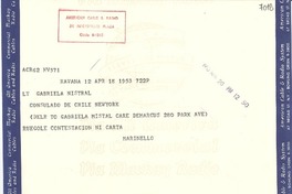 [Telegrama] 1953 abr. 18, La Habana [a] Gabriela Mistral, New York