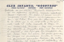 [Carta] [1947], [Finca de La Yaya, Barreto, Provincia de Matanzas, Cuba] [a] Gabriela [Mistral]