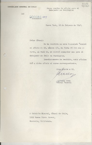 [Oficio] N° 000644-447, 1947 feb. 28, Nueva York, [EE.UU.] [a] Gabriela Mistral, Cónsul de Chile, 1305 Buena Vista Street, Monrovia, California, [EE.UU.]