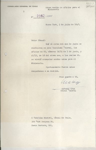 [Carta] 1947 jul. 1, New York, [Estados Unidos] [a] Gabriela Mistral, Cónsul de Chile, 329 East Anapamu St., Santa Barbara, Cal.