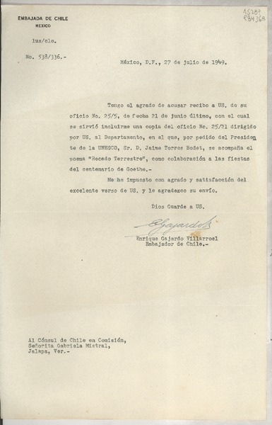 [Oficio] N° 538336, 1949 jul. 27, México, D.F., México [al] Cónsul de Chile en Comisión, Señorita Gabriela Mistral, Jalapa, Ver., [México]