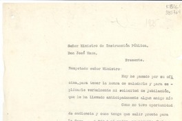 [Carta] [a] Señor Ministro de Instrucción Pública Don José Maza