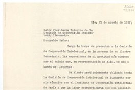 [Carta] 1937 ago. 25, Río, [Brasil] [al] Señor Presidente Interino de la Comisión de Cooperación Intelectual, Itamaraty