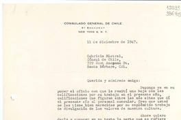 [Carta] 1947 dic. 11, New York, [Estados Unidos] [a] Gabriela Mistral, Cónsul de Chile, Santa Bárbara, Cal.