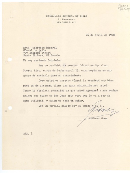 [Carta] 1948 abr. 26, Consulado General de Chile, 61 Broadway, New York 6, N. Y., [EE.UU.] [a la] Srta. Gabriela Mistral, Cónsul de Chile, 729 Anapamú Street, Santa Bárbara, Clifornia [i.e. California], [EE.UU.]