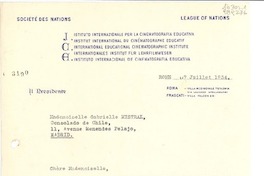[Carta] 1934 juil. 7, Rome, [Italie] [a la] Mademoiselle Gabrielle [i.e. Gabriela] Mistral, Consolado de Chile, 11, Avenue Menendes Pelajo, Madrid, [Spagne]