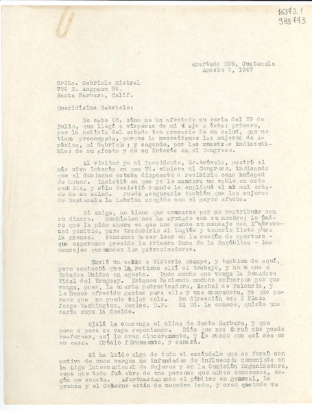 [Carta] 1947 ago. 9, Apartado 226, Guatemala [a] Srita. Gabriela Mistral, 729 E. Anapamu St., Santa Barbara, Calif.
