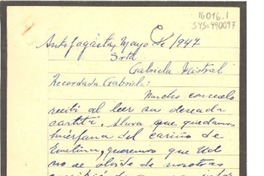 [Carta] 1947 mayo, Antofagasta, [Chile] [a] Gabriela [Mistral]