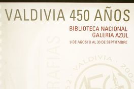 Valdivia 450 años 9 de agosto al 30 de septiembre.