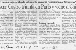 Oscar Castro triunfa en París y viene a Chile  [artículo] Juan Angel Torti.