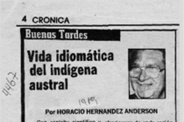 Vida idiomática del indígena austral  [artículo] Horacio Hernández Anderson.