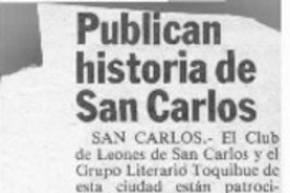Publican historia de San Carlos  [artículo].