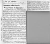 Tercera edición de "Neruda en Valparaíso"  [artículo].